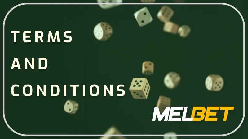 OVERVIEW OF MELBET CASINO'S TERMS AND CONDITIONS